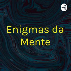 Enigmas da Mente