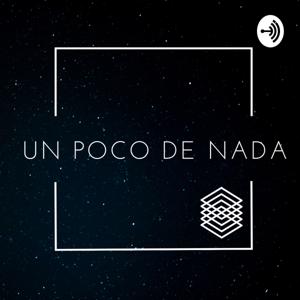 Un Poco de Nada