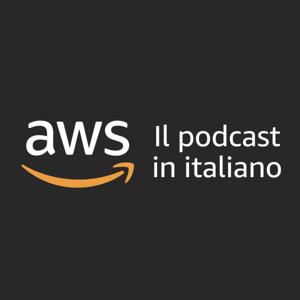 AWS - Il podcast in italiano by Gianluca Nieri