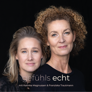 Gefühls Echt by Franziska Trautmann & Katinka Magnussen