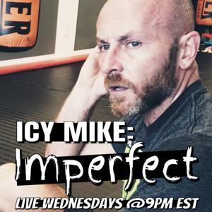 Icy Mike: Imperfect