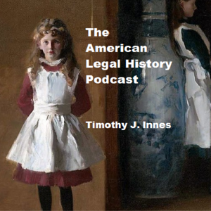 The American Legal History Podcast