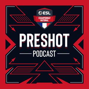 PRESHOT - Les talents de l’esport