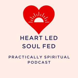 Heart Led Soul Fed