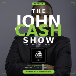 The John Cash Show Podcast | Current Events & Pop Culture