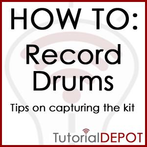 HOW TO: Record Drums-TIPs