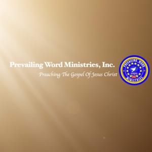 Prevailing Word Podcast