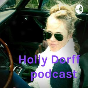 Holly Dorff podcast
