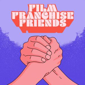 Film Franchise Friends