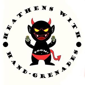 Heathens With Hand-Grenades