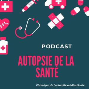 Autopsie de la Santé