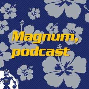 Magnum, podcast - revisiting "Magnum P.I." by Jason Snell, Philip Michaels and David J. Loehr