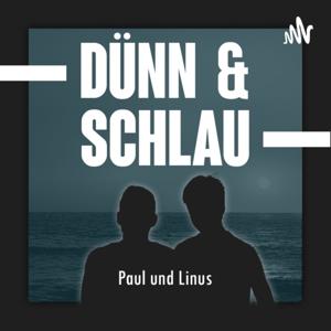 Dünn & Schlau