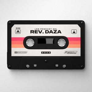 Los PodCast del Reverendo Daza