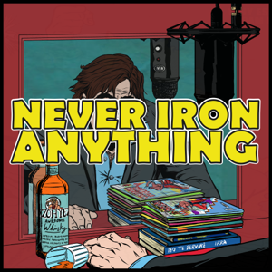 Never Iron Anything The Comics Review Show. by Neverironanything