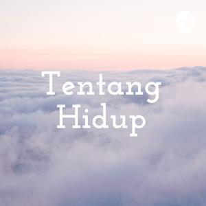 Tentang Hidup