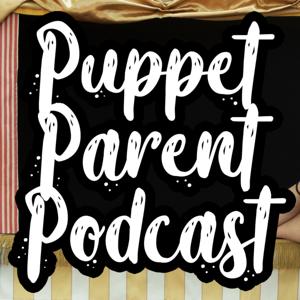 Puppet Parent Podcast by WonderSpark Puppets