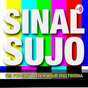 Sinal Sujo Podcast