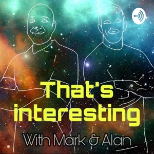 That's interesting... with Mark & Alan