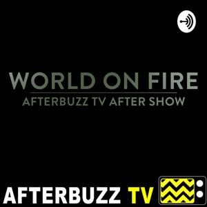 World On Fire After Show Podcast