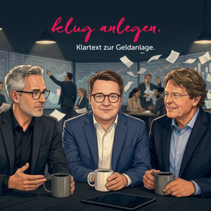 Klug anlegen - Klartext zur Geldanlage