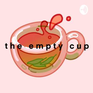 The Empty Cup