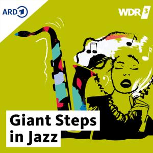 WDR 3 Giant Steps in Jazz by WDR 3