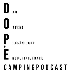 DOPE - Der Campingpodcast