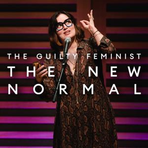 The Guilty Feminist - The New Normal by Deborah Frances-White