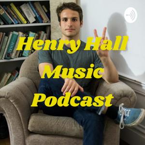 Henry Hall Music Podcast