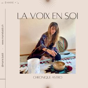 La Voix en Soi : Chronique Astro