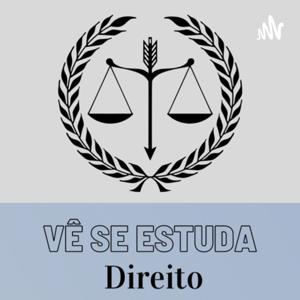 Vê se estuda Direito!