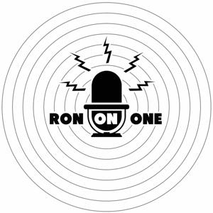 The RON-ON-ONE Podcast