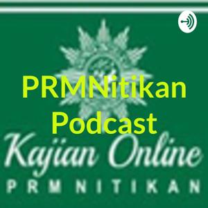 PRMNitikan Podcast