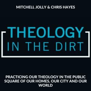 Theology in the Dirt