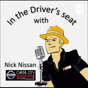 In the Driver's Seat with Nick Nissan