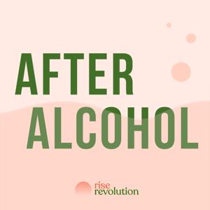 After Alcohol by Rise Revolution