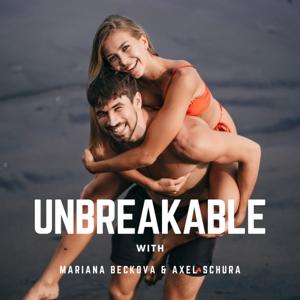 UNBREAKABLE with Mariana Beckova & Axel Schura