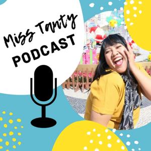 Miss Tanty Official Podcast