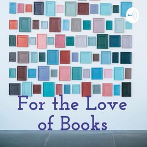 For the Love of Books