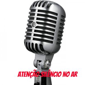 Atenção Silêncio No Ar : uma vida na onda do rádio.