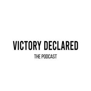 Victory Declared Podcast