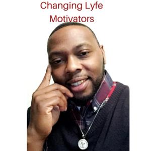 Changing Lyfe Motivators