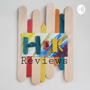 H&K Reviews