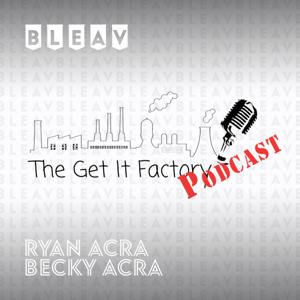 Bleav in The Get It Factory