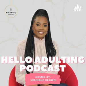 Hello Adulting by Shanique Hayden