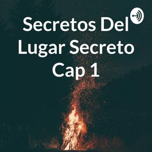 Secretos Del Lugar Secreto Cap 1