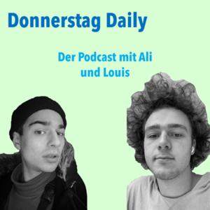 Donnerstag Daily mit Ali und Louis