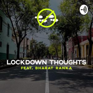 Lockdown Thoughts Feat. Bharat Ranka