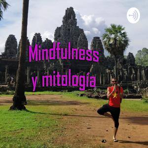 Mindfulness y Mitología